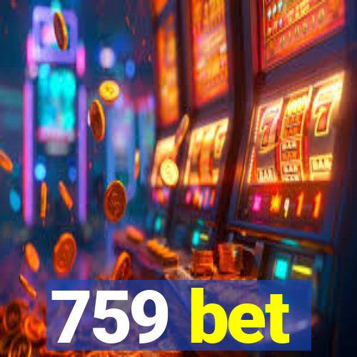 759 bet